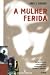 A Mulher Ferida