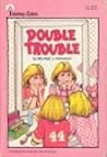 Double Trouble by Michael Pellowski