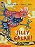 Silly Galah! by Janeen Brian