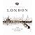 London: The Illustrated His...