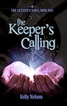 The Keeper's Calling by Kelly  Nelson