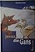 Jonas, die Gans.