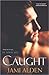 Caught (Gemini Men, #1)