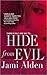 Hide from Evil (Dead Wrong, #2) by Jami Alden