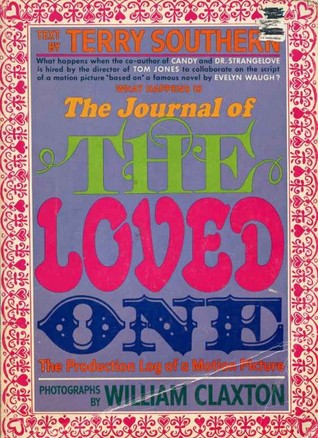 The Journal of the Loved One: The Production Log of a Motion Picture.