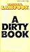 A Dirty Book