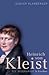Heinrich von Kleist Biographie