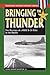 Bringing the Thunder: The Missions of a World War II B-29 Pilot in the Pacific (Stackpole Military History Series)