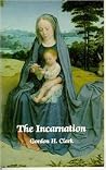 The Incarnation (Trinity Paper, #23) The Incarnation (Trinity Paper, #23)