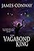 The Vagabond King by James    Conway
