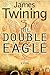 The Double Eagle (Tom Kirk, #1)