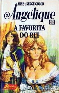 Angélique: A Favorita do Rei (Hardcover)