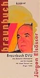 Braunbuch DVU: Eine deutsche Arbeiterpartei und ihre Freunde