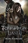 Tomorrow Land by Mari Mancusi