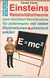 E=mc²: Einsteins Relativitätstheorie zum leichten Verständnis für jedermann