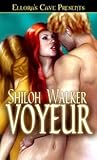 Voyeur by Shiloh Walker