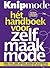 Knipmode: het handboek voor zelfmaakmode