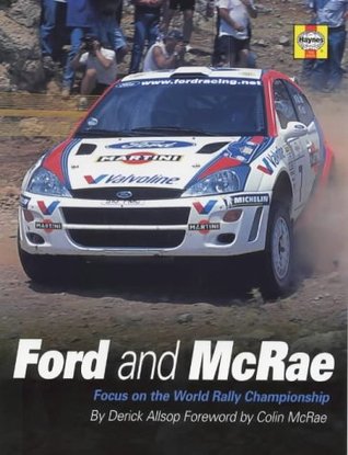 Ford and McRae: Focus on the World Rally Championship