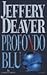 Profondo Blu by Jeffery Deaver Profondo Blu by Jeffery Deaver