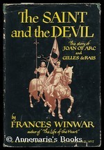 The Saint and the Devil; Joan of Arc and Gilles de Rais, a Biographical Study in Good and Evil (Hardcover)