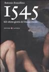 1545: Gli ultimi giorni del Rinascimento