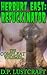 Herburt East: Refuckinator,...