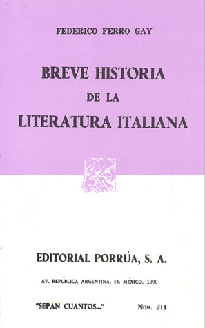 Breve Historia de la Literatura Italiana. (Sepan Cuantos, #211)