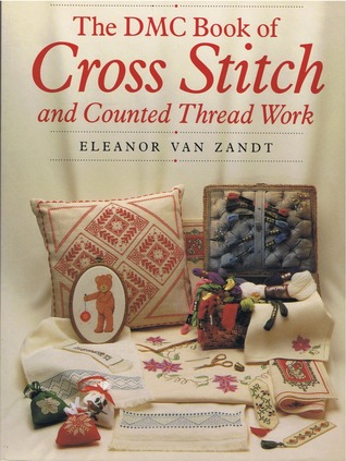 The DMC Book of Cross Stitch and Counted Thread Work