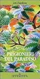 Prigionieri del p...
