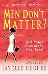 Men Don't Matter?