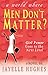 Men Don't Matter?