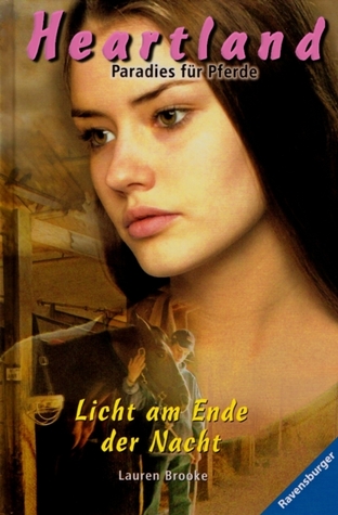 Licht am Ende der Nacht (Heartland: Paradies für Pferde, #13)