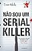 Não Sou Um Serial Killer (John Cleaver, #1)
