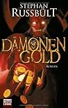 Dämonengold by Stephan Russbült Dämonengold by Stephan Russbült