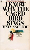 I Know Why the Caged Bird Sings