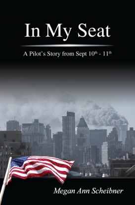 In My Seat: A Pilot's Story from Sept 10th - 11th