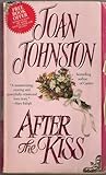 After the Kiss by Joan Johnston