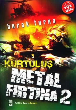 Kurtuluş (Metal Fırtına, #2)