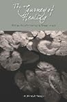 The Journey of Healing by Marjorie Ryerson The Journey of Healing by Marjorie Ryerson
