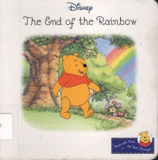 The End of the Rainbow (Read with Pooh...All Year Through! #25)