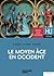 Le Moyen Âge en Occident by Michel Balard