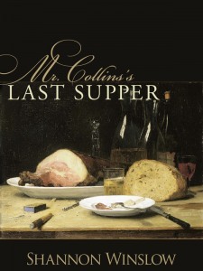 Mr. Collins's Last Supper: A Short Story Inspired by Jane Austen's Pride and Prejudice