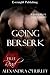 Going Berserk (Berserker Ma...