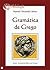 Gramática de Grego: Clássic...