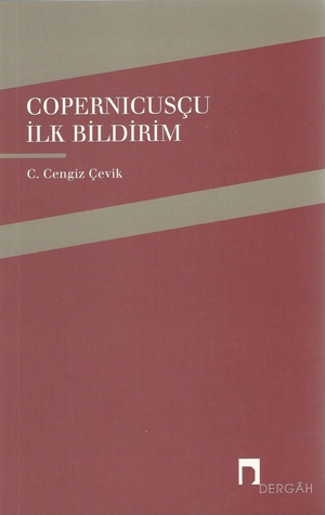 Copernicusçu İlk Bildirim. Rheticus'un "Narratio Prima" Adlı Eserinin Çevirisi ve Copernicus Astronomisine Giriş