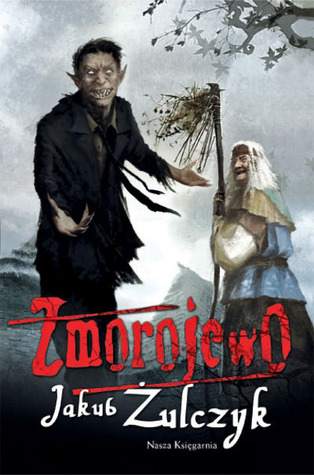 Zmorojewo (Tytus Grójecki, #1)