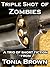 Triple Shot of Zombies