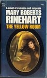 The Yellow Room by Mary Roberts Rinehart