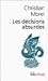 Les décisions absurdes : So...