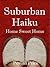 Suburban Haiku: Home Sweet ...